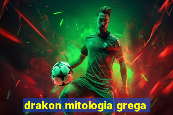 drakon mitologia grega